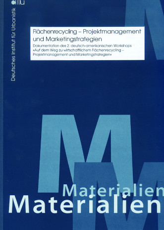 Cover: Flächenrecycling - Projektmanagement und Marketingstrategien