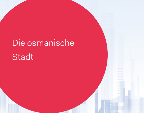 Cover: Die osmanische Stadt