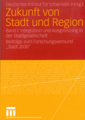 Cover: Zukunft von Stadt und Region (Bd. I)