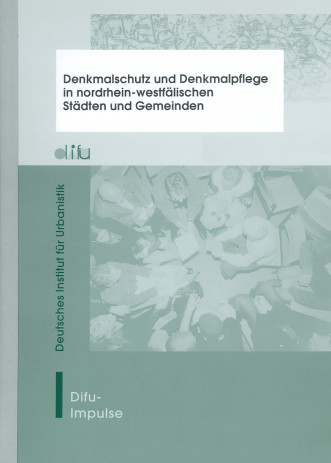 Cover: Denkmalschutz und Denkmalpflege in nordrhein-westfälischen Städten ...