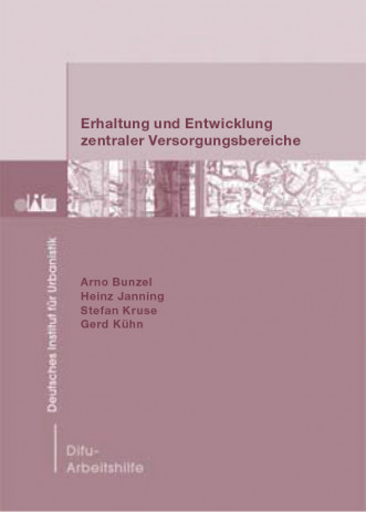 Cover: Erhaltung und Entwicklung zentraler Versorgungsbereiche