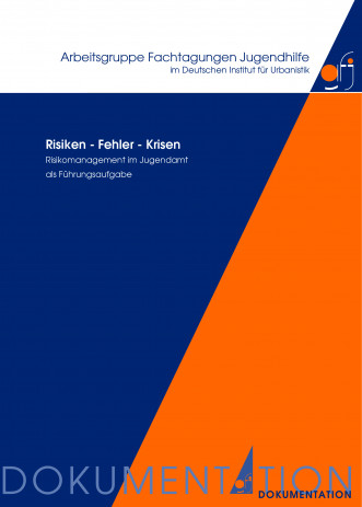 Cover: Risiken - Fehler - Krisen. Risikomanagement im Jugendamt als Führungs...