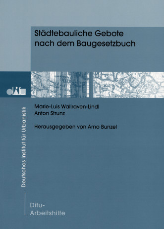 Cover: Städtebauliche Gebote nach dem Baugesetzbuch