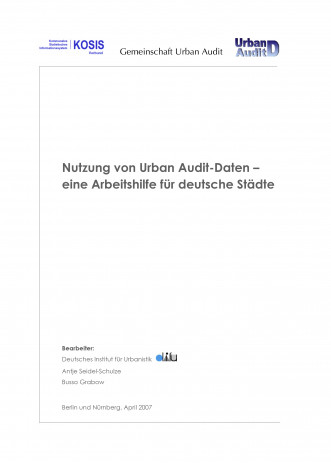 Cover: Nutzung von Urban Audit-Daten - eine Arbeitshilfe für deutsche Städte