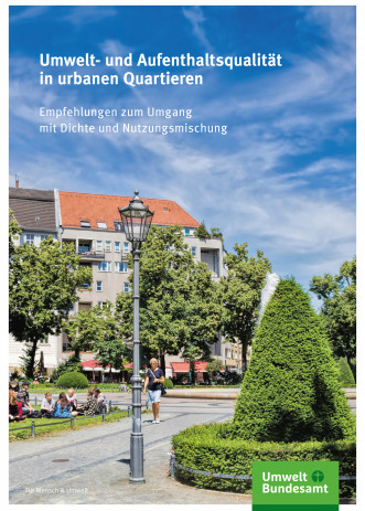 Cover: Umwelt- und Aufenthaltsqualität in urbanen Quartieren