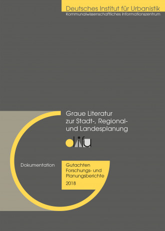 Cover Graue Literatur zur Stadt-, Regional- und Landesplanung 2018