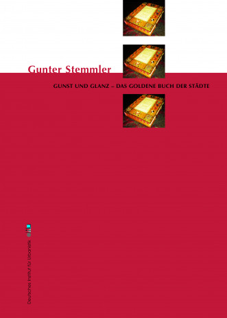 Cover: Gunst und Glanz - das Goldene Buch der Städte