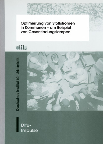 Cover: Optimierung von Stoffströmen in Kommunen - am Beispiel von Gasentladungsl