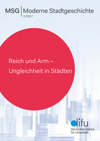 Cover: Reich und Arm - Ungleichheit in Städten