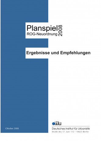 Cover: Planspiel 2008 „Neuordnung des Rechts der Raumordnung“