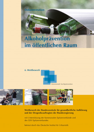 Cover: Cover: 6. Bundeswettbewerb "Vorbildliche Strategien kommunaler Suchtpräve