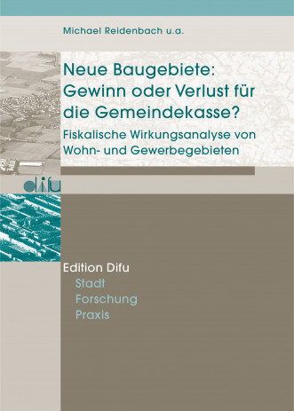 Cover: Neue Baugebiete: Gewinn oder Verlust für die Gemeindekasse?