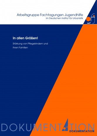 Cover: In allen Größen! Stärkung von Pflegekindern und ihren Familien