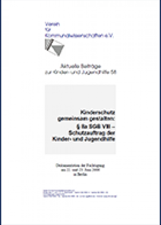 Cover: Kinderschutz gemeinsam gestalten: § 8a SGB VIII – Schutzauftrag der Kinde