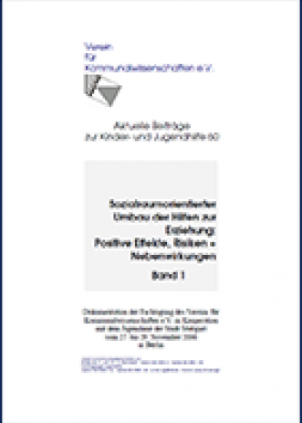 Cover: Sozialraumorientierter Umbau der Hilfen zur Erziehung: Positive Effekte,