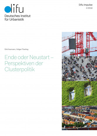 Cover: Ende oder Neustart - Perspektiven der Clusterpolitik