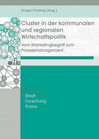 Cover: Cluster in der kommunalen und regionalen Wirtschaftspolitik