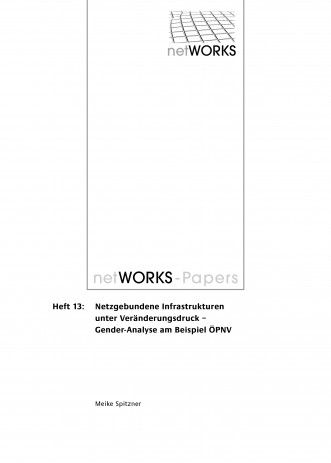 Cover: Netzgebundene Infrastrukturen unter Veränderungsdruck - Gender-Analyse am