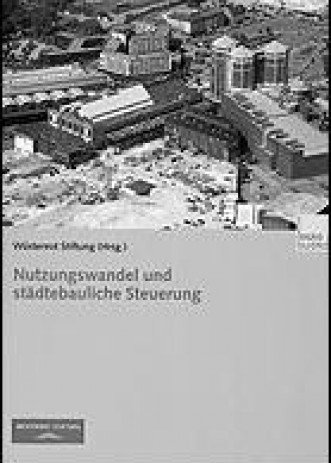 Cover: Nutzungswandel und städtebauliche Steuerung