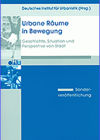 Cover: Urbane Räume in Bewegung